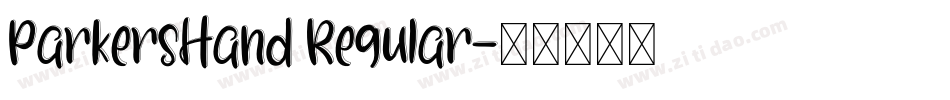 ParkersHand Regular字体转换